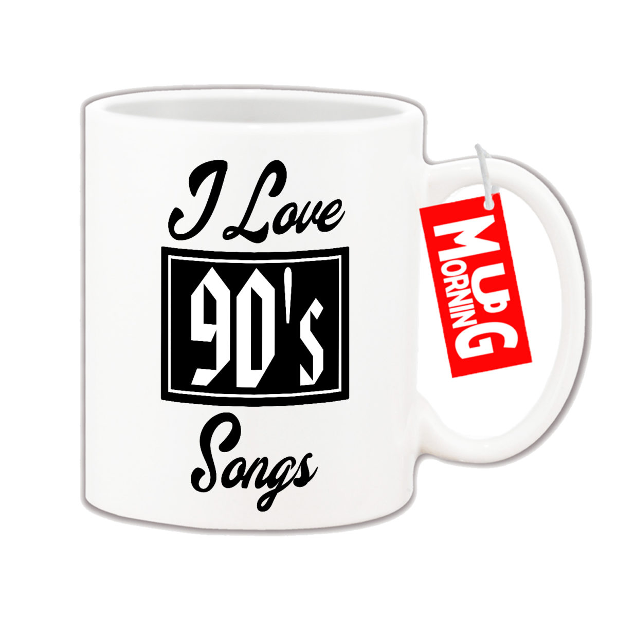 Music Mug - I Love 90's Songs