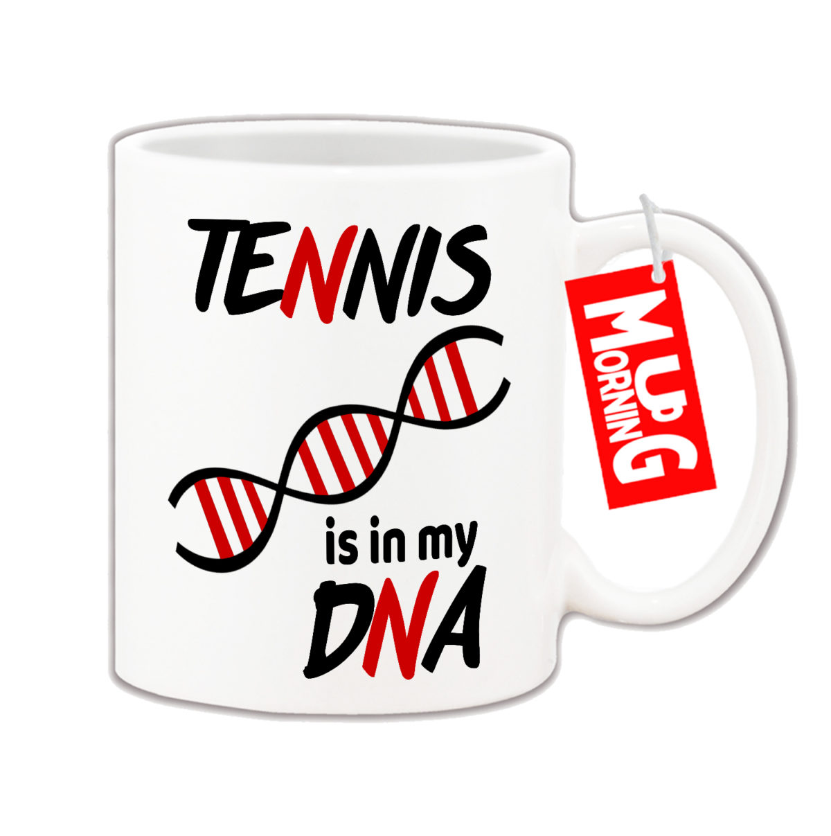 Tennis Mug - Tennis is in my DNA