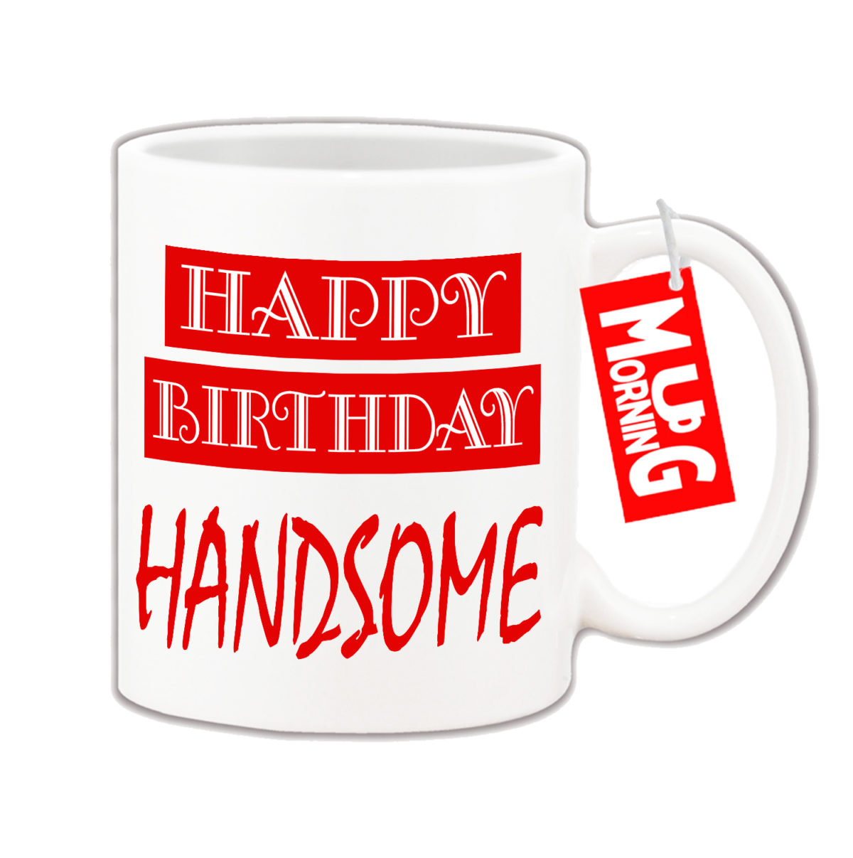 Happy Birthday Handsome Coffee Mug