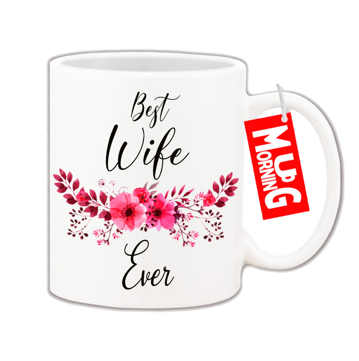 Mug For Wife - Best Wife Ever