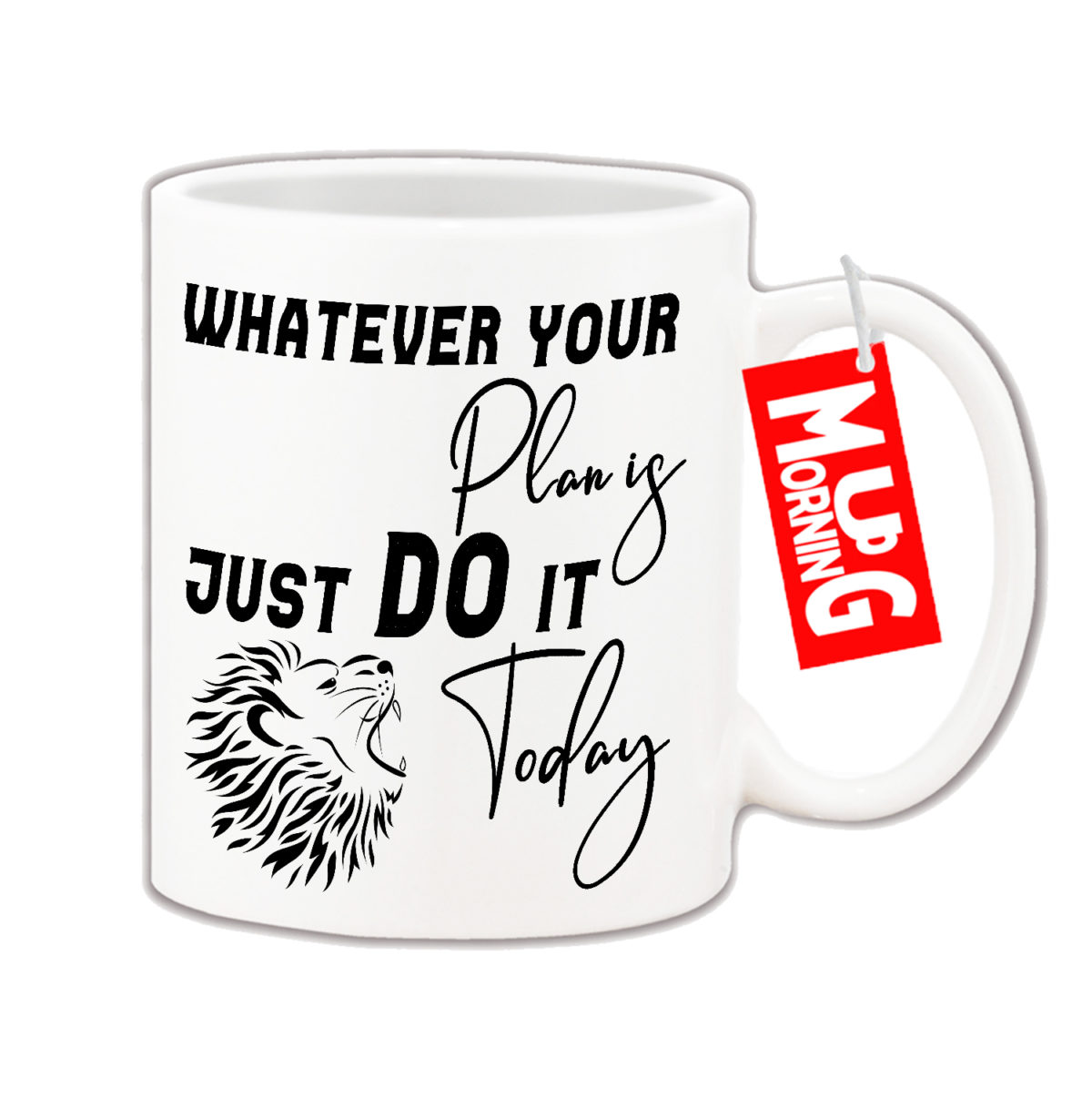 Inspirational Mug - Just do it today