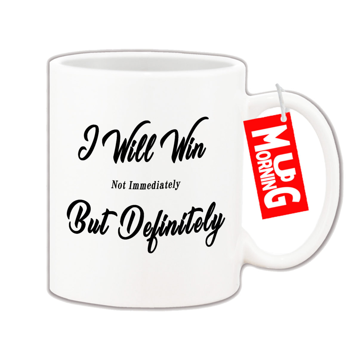 Inspirational Mug - I Will Win