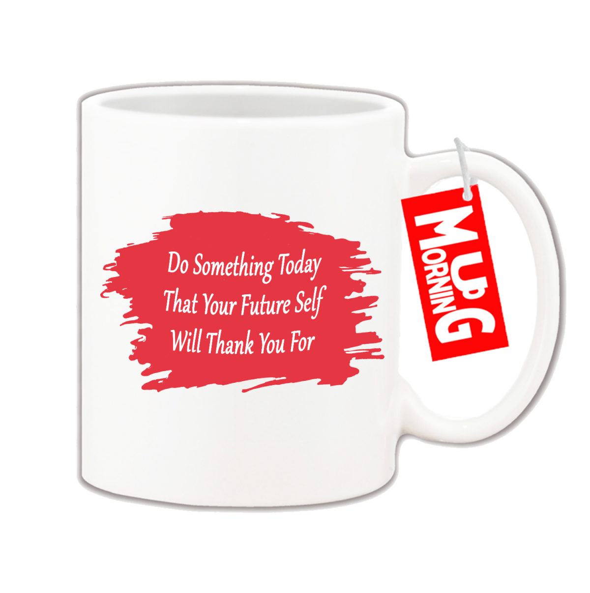 Inspirational Mug - Do something today