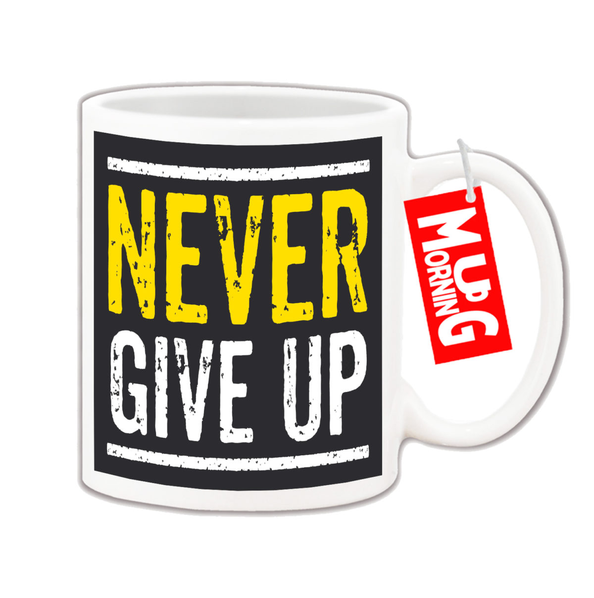 Inspirational Mug - Never Give Up