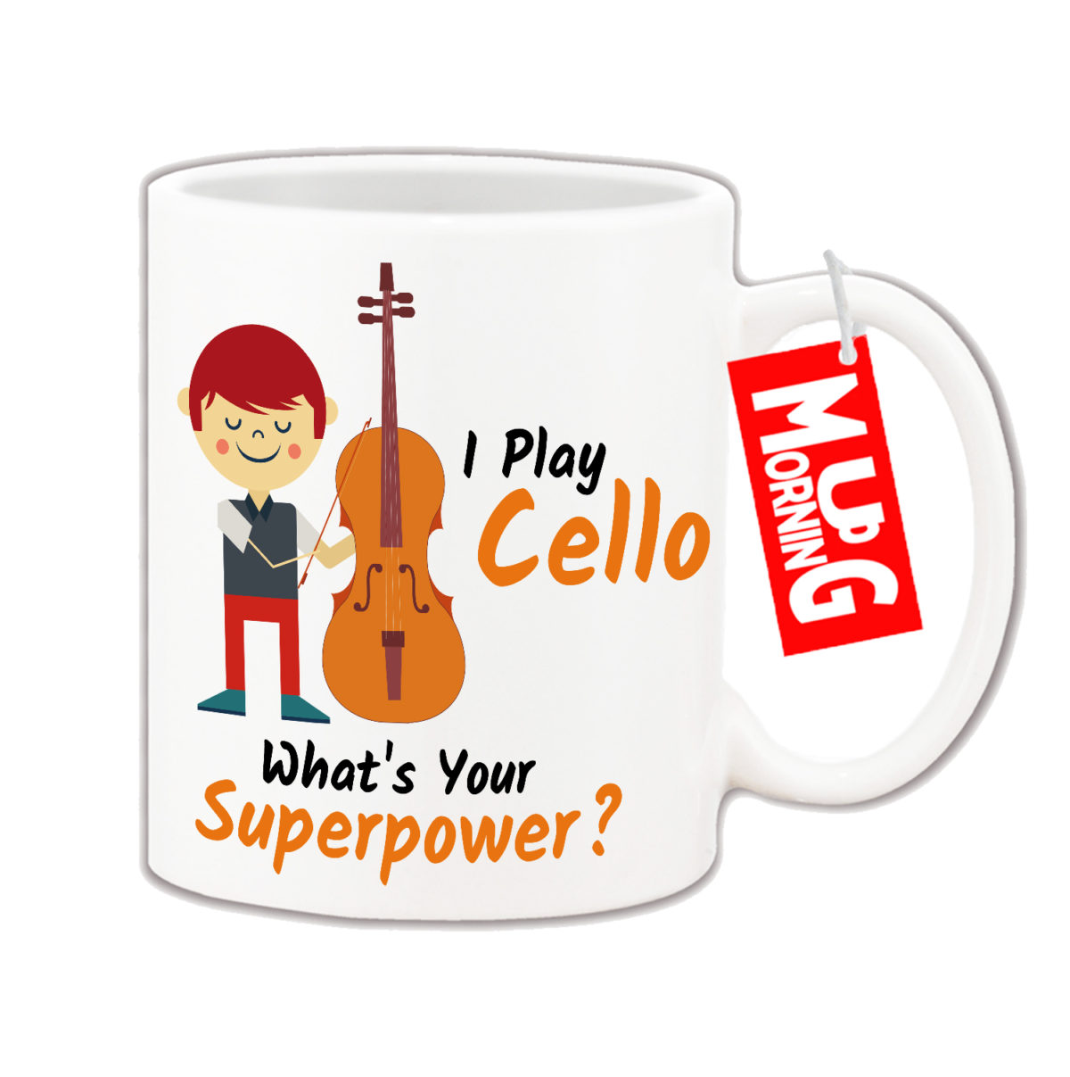 Music Mug - I Play Cello Whats Your Superpower?