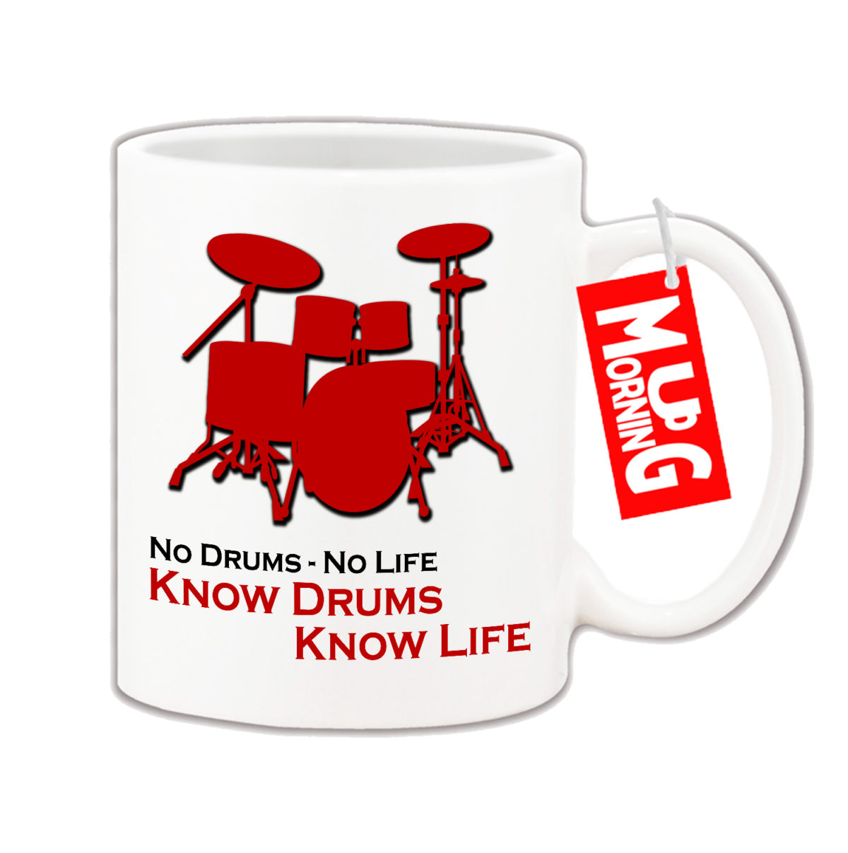 Music Mug For Drummer - Know Drums Know Life