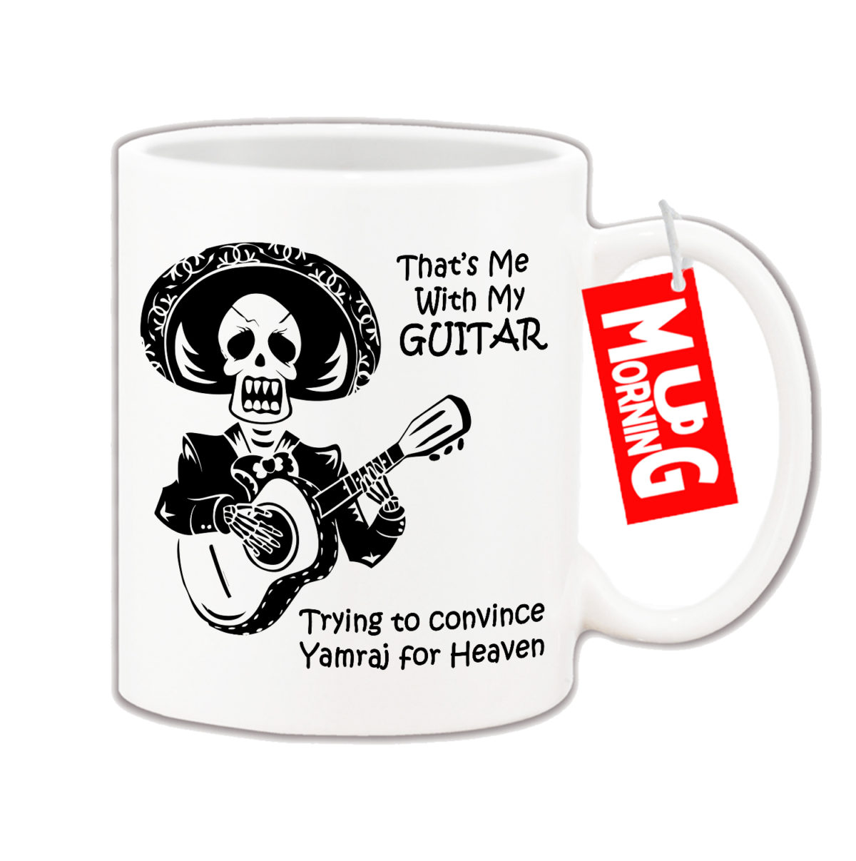 Music Mug For Guitarist - Trying To Convince Yamraj For Heaven