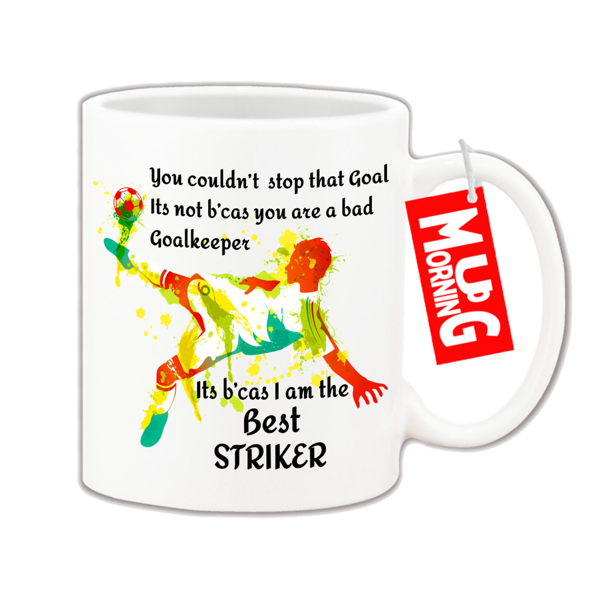 Football Mug With Quotation - I Am The Best Striker