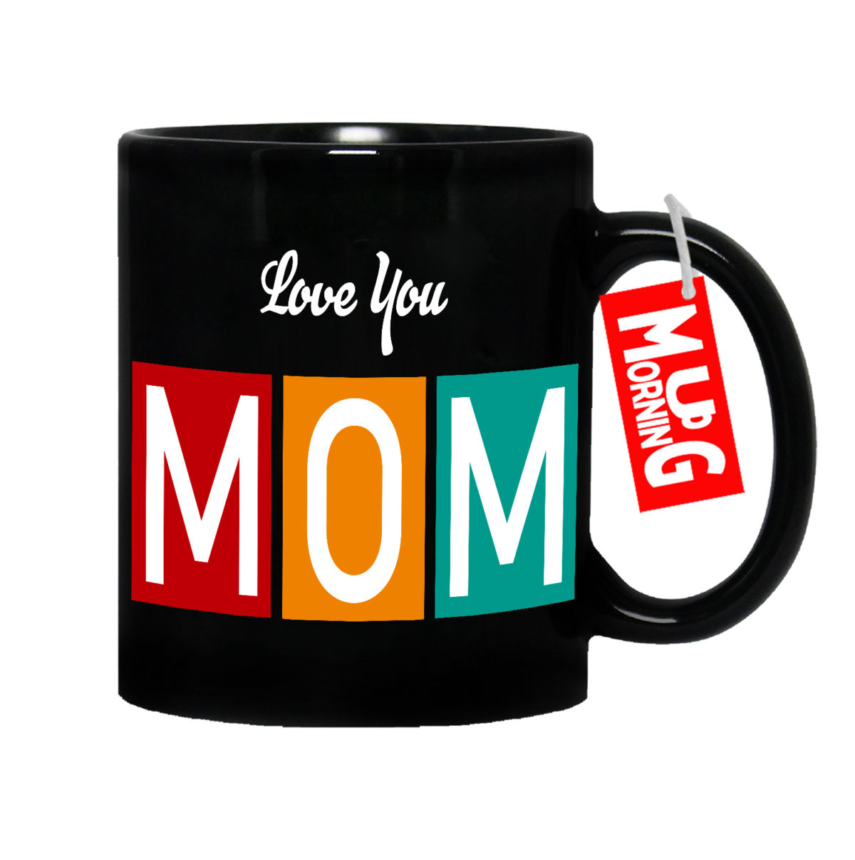 Mug For Mom (Black) - Love You Mom