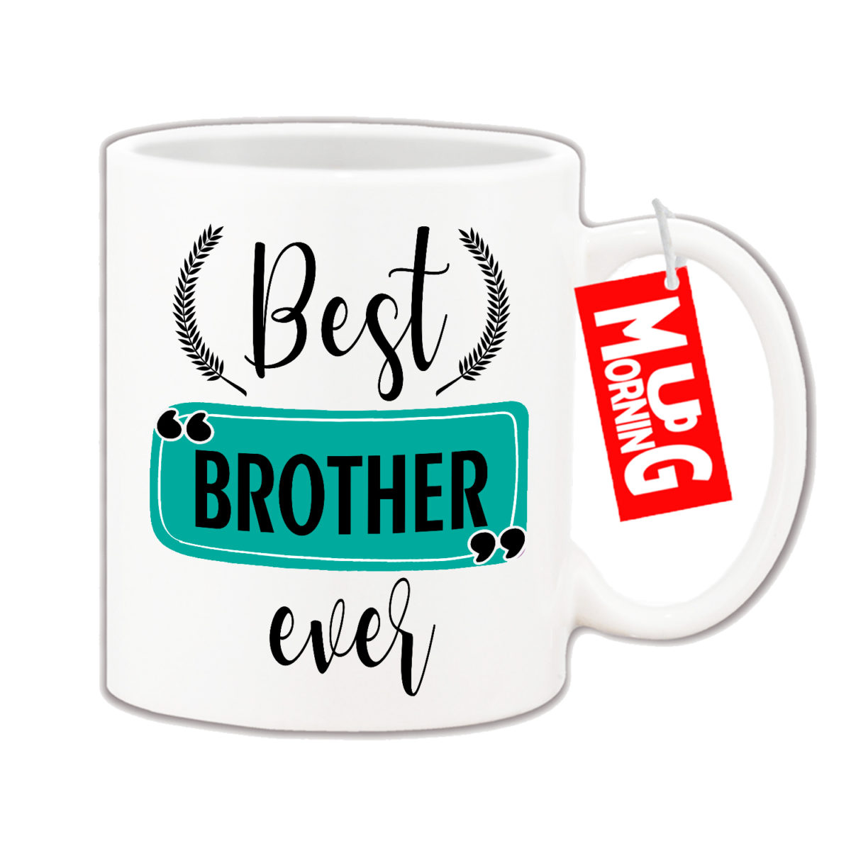 Mug For Brother - Best Brother Ever