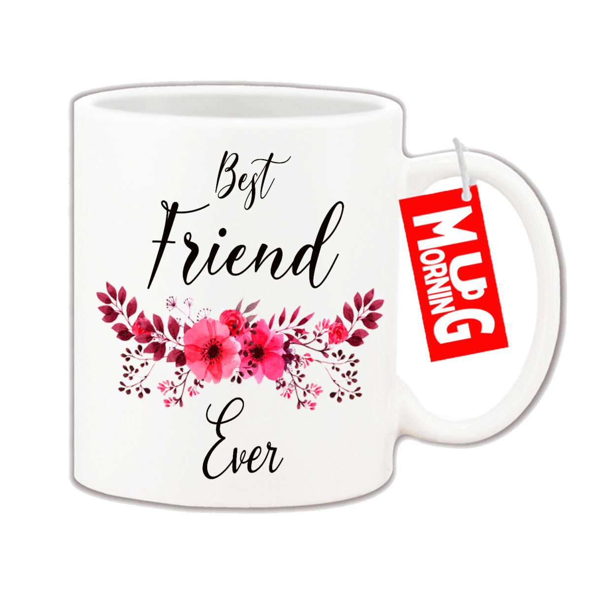 Mug For Friend - Best Friend Ever